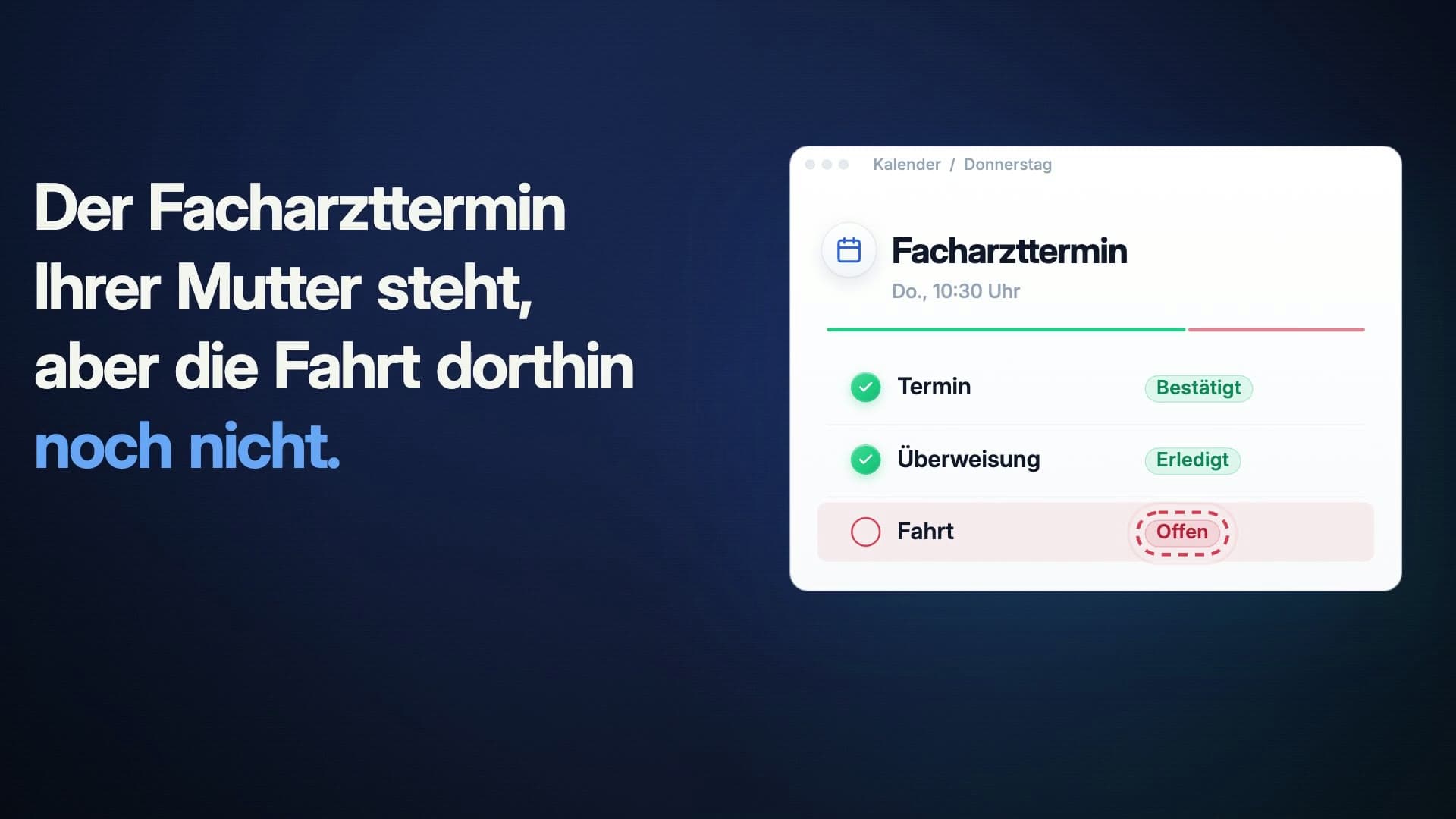 Standbild aus dem Erklärfilm: Der Facharzttermin Ihrer Mutter steht, aber die Fahrt dorthin noch nicht.